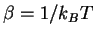 $\beta=1/k_BT$