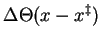 $\displaystyle \Delta\Theta(x-x^\ddagger)$