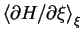 $\left< \partial H/\partial \xi\right>_{\xi}$