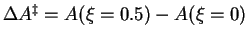 $\Delta A^\ddagger=A(\xi=0.5)-A(\xi=0)$