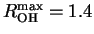 $R_{\rm {OH}}^{\rm {max}}=1.4$