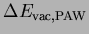 $\Delta E_{\rm {vac, PAW}}$